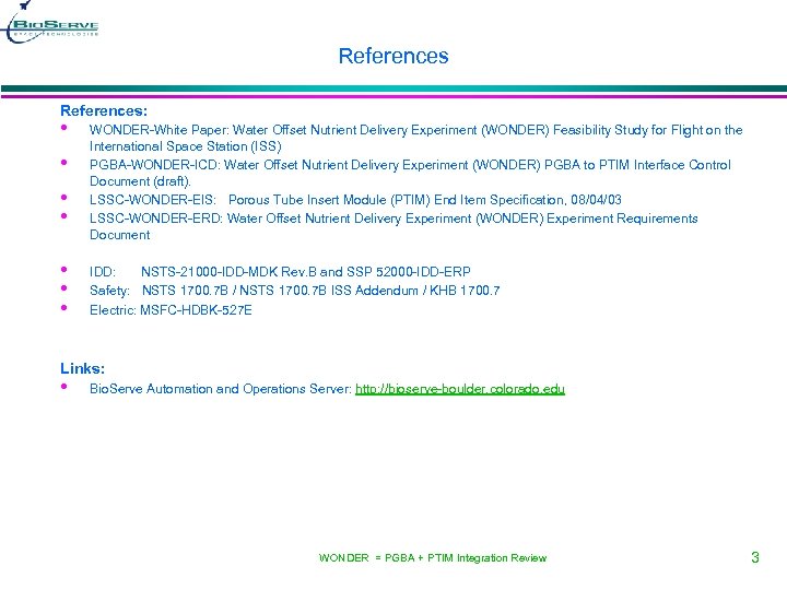 References: • • WONDER-White Paper: Water Offset Nutrient Delivery Experiment (WONDER) Feasibility Study for