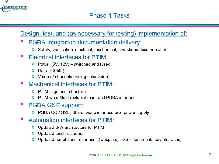 Phase 1 Tasks Design, test, and (as necessary for testing) implementation of: • PGBA