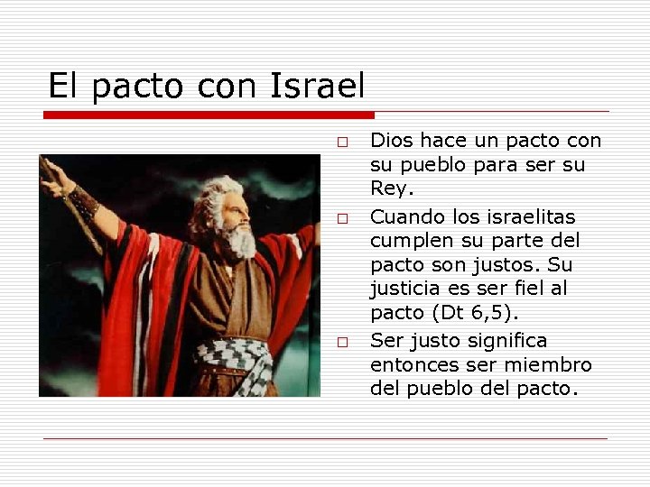 El pacto con Israel o o o Dios hace un pacto con su pueblo