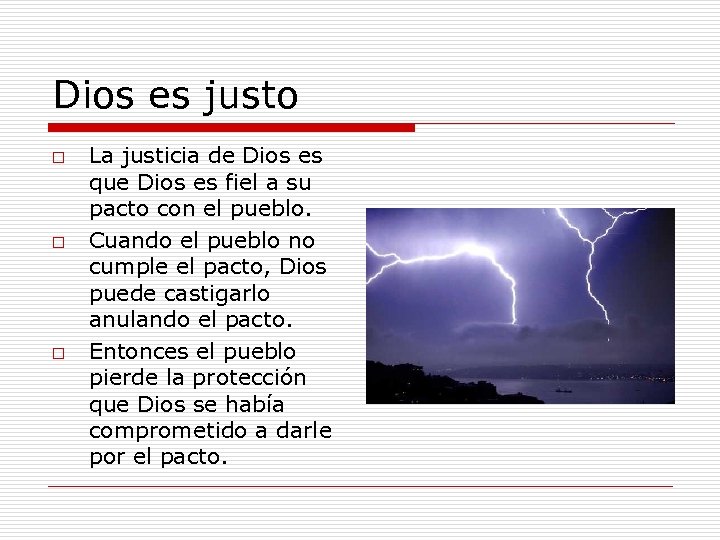 Dios es justo o La justicia de Dios es que Dios es fiel a