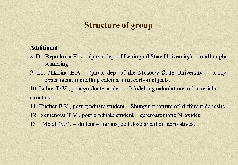 Structure of group Additional 8. Dr. Repnikova E. A. - (phys. dep. of Leningrad