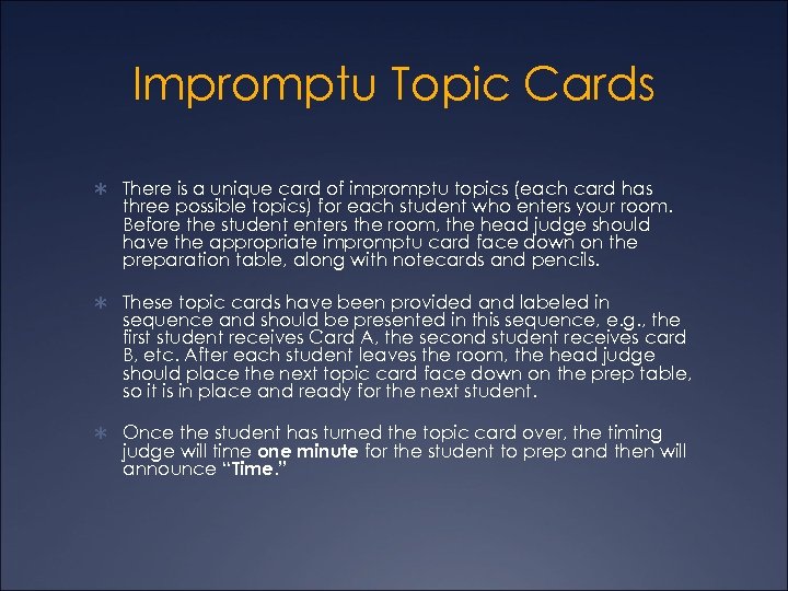 Impromptu Topic Cards Ü There is a unique card of impromptu topics (each card