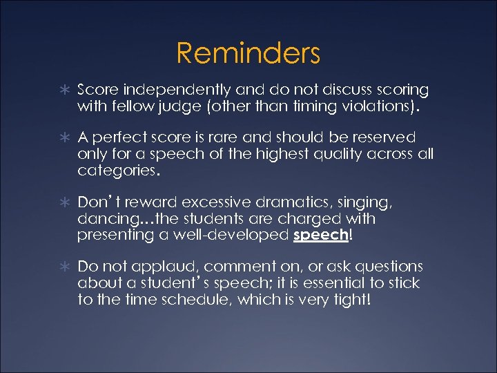 Reminders Ü Score independently and do not discuss scoring with fellow judge (other than