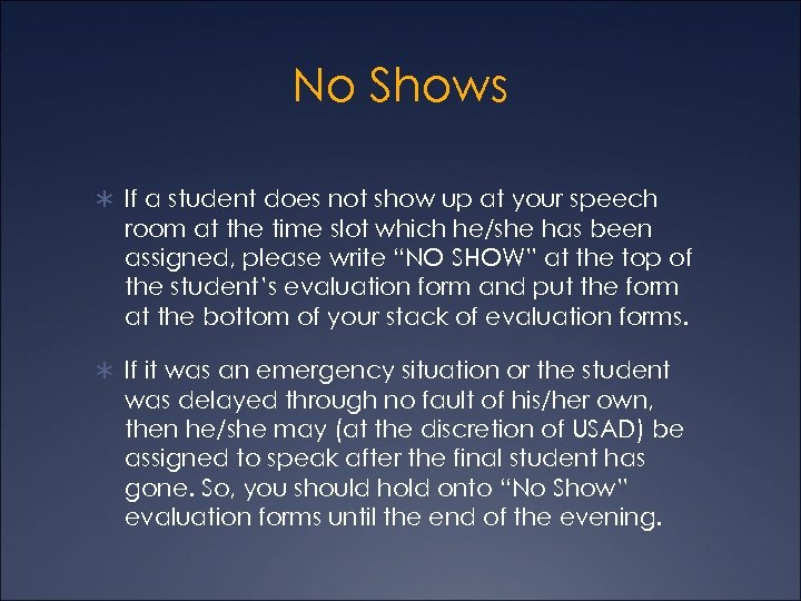 No Shows Ü If a student does not show up at your speech room