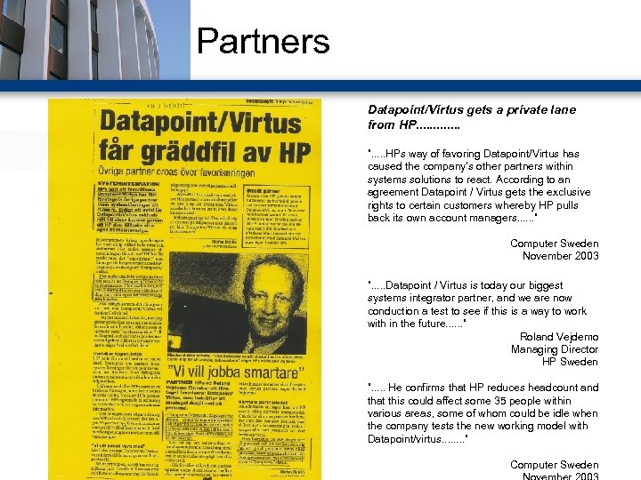 Partners Datapoint/Virtus gets a private lane from HP. . . ”. . . HPs