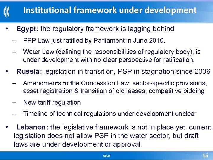 Institutional framework under development • Egypt: the regulatory framework is lagging behind – PPP