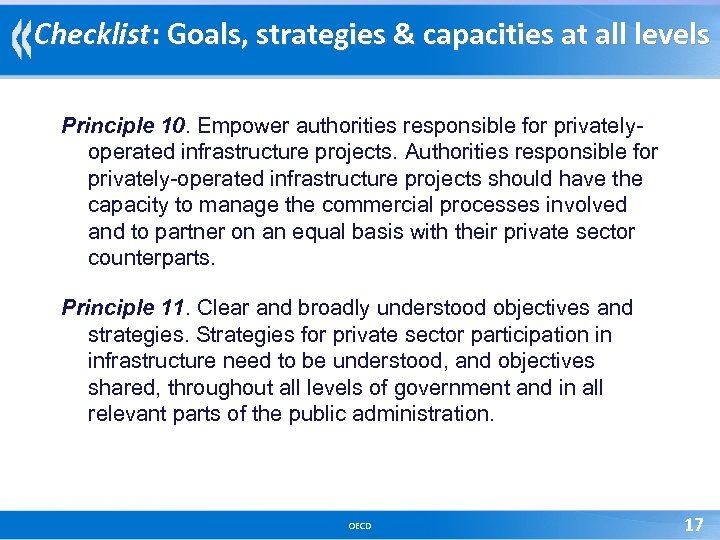 Checklist: Goals, strategies & capacities at all levels Principle 10. Empower authorities responsible for