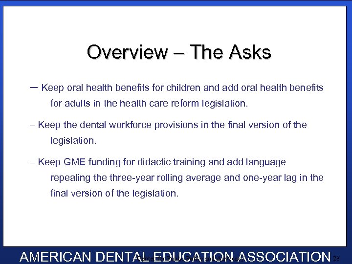 Overview – The Asks – Keep oral health benefits for children and add oral
