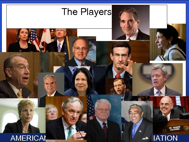 The Players AMERICAN DENTAL EDUCATION ASSOCIATION 