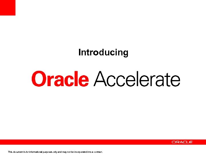 Introducing This document is for informational purposes only and may not be incorporated into