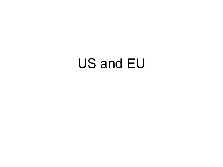 US and EU 