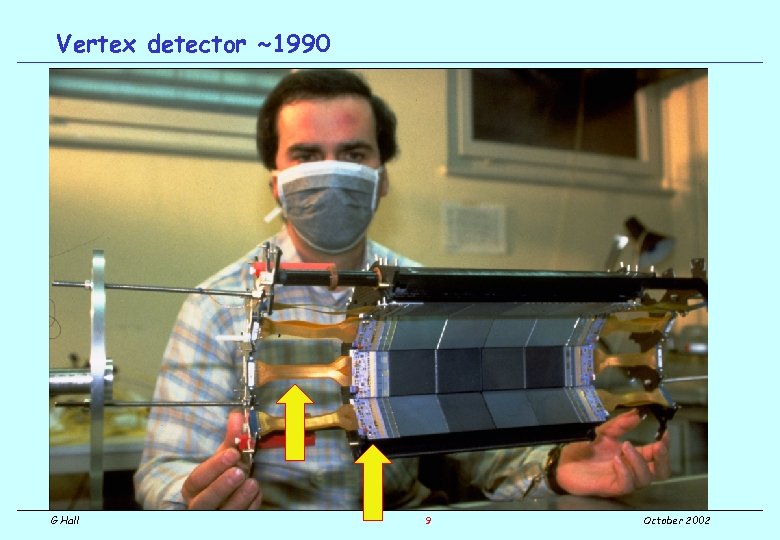 Vertex detector ~1990 G Hall 9 October 2002 