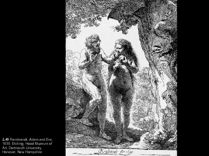 2. 49 Rembrandt, Adam and Eve, 1638. Etching. Hood Museum of Art, Dartmouth University,