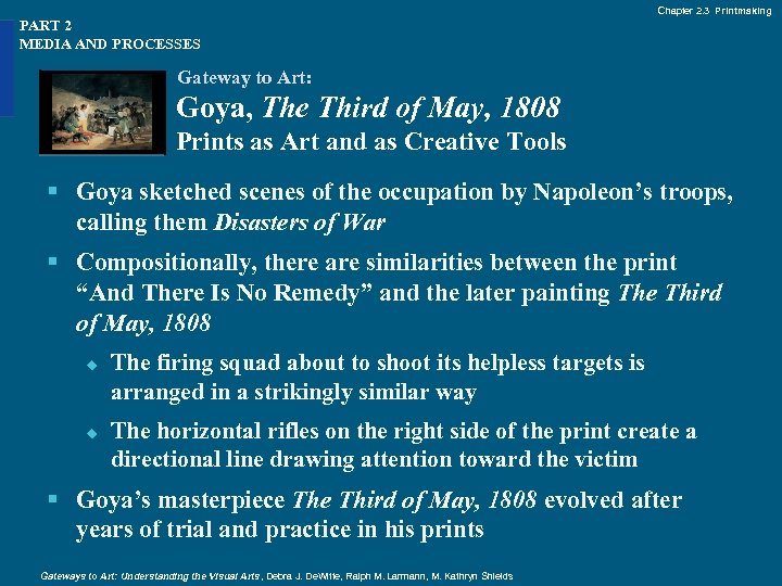 Chapter 2. 3 Printmaking PART 2 MEDIA AND PROCESSES Gateway to Art: Goya, The