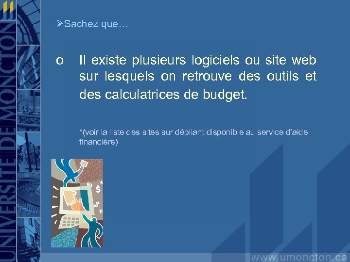 ØSachez que… o Il existe plusieurs logiciels ou site web sur lesquels on retrouve
