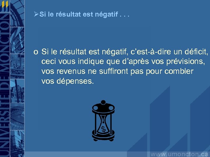 ØSi le résultat est négatif. . . o Si le résultat est négatif, c’est-à-dire