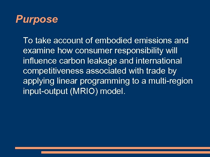 Purpose To take account of embodied emissions and examine how consumer responsibility will influence