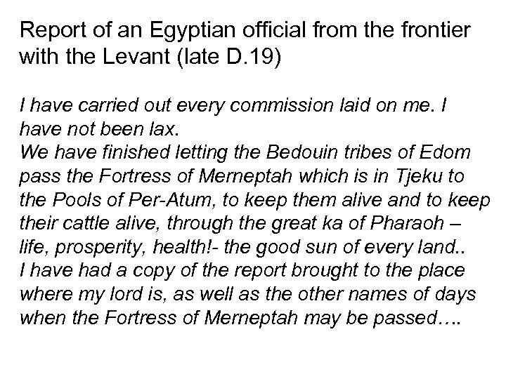 Report of an Egyptian official from the frontier with the Levant (late D. 19)