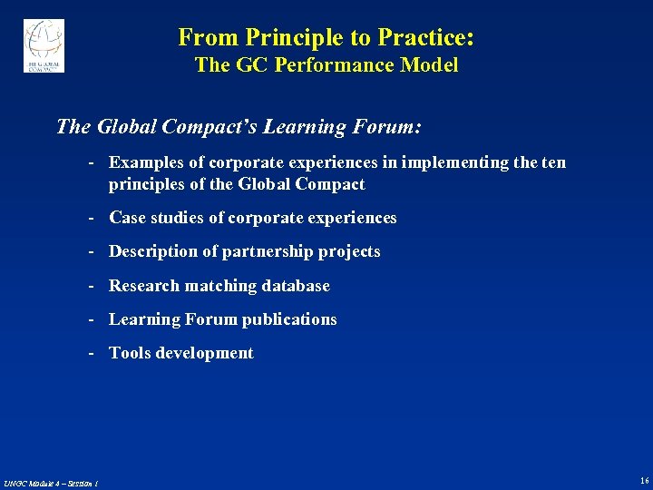 From Principle to Practice: The GC Performance Model The Global Compact’s Learning Forum: -