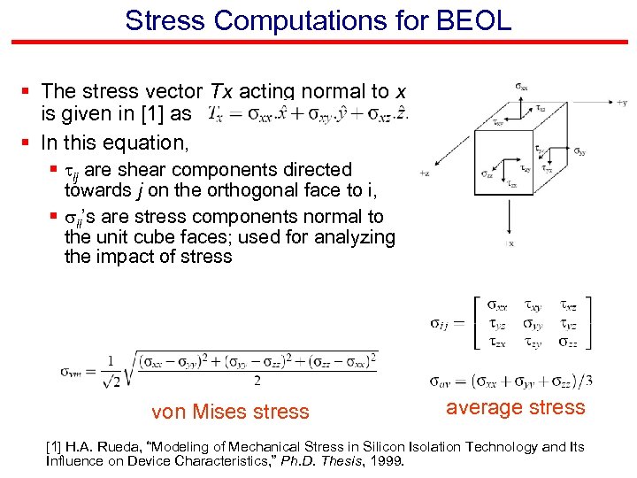 Stress Computations for BEOL § The stress vector Tx acting normal to x is