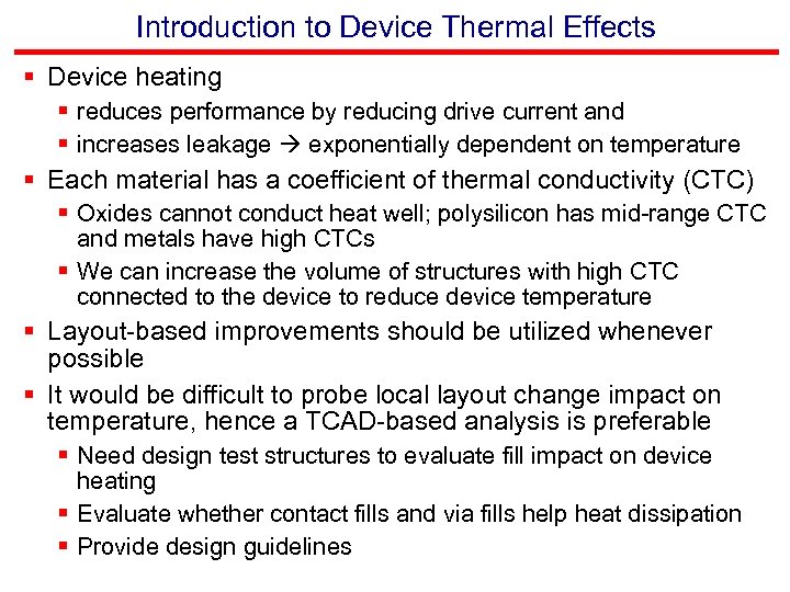 Introduction to Device Thermal Effects § Device heating § reduces performance by reducing drive