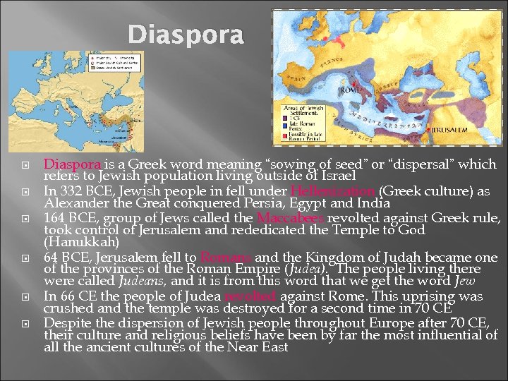 Diaspora Diaspora is a Greek word meaning “sowing of seed” or “dispersal” which refers