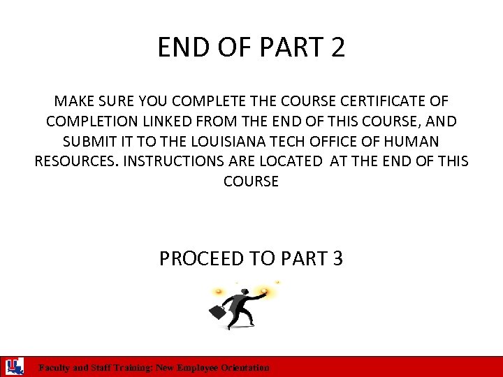 END OF PART 2 MAKE SURE YOU COMPLETE THE COURSE CERTIFICATE OF COMPLETION LINKED