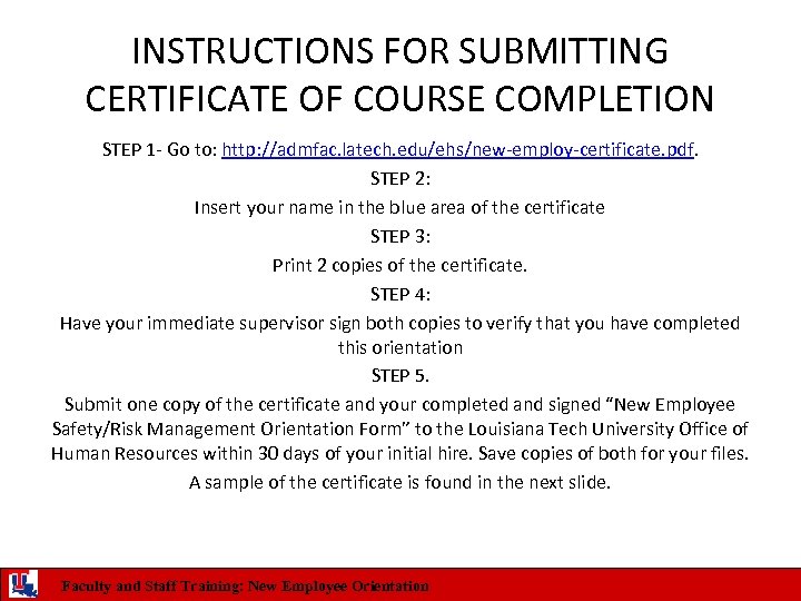 INSTRUCTIONS FOR SUBMITTING CERTIFICATE OF COURSE COMPLETION STEP 1 - Go to: http: //admfac.