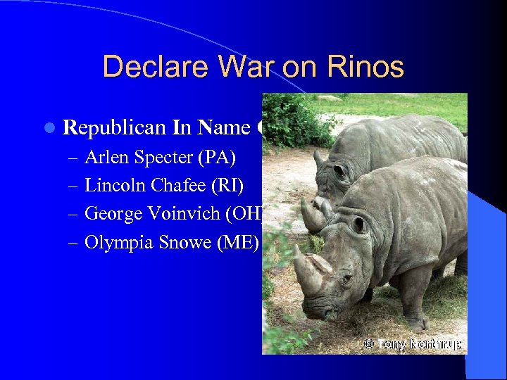 Declare War on Rinos l Republican In Name Only – Arlen Specter (PA) –