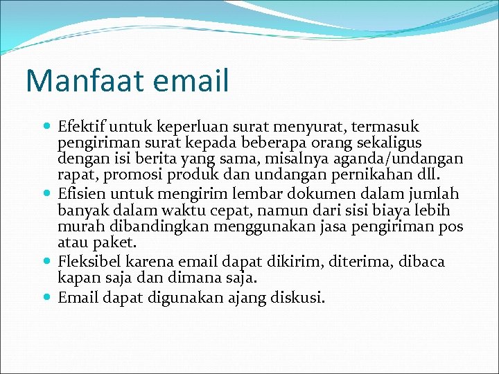 Manfaat email Efektif untuk keperluan surat menyurat, termasuk pengiriman surat kepada beberapa orang sekaligus