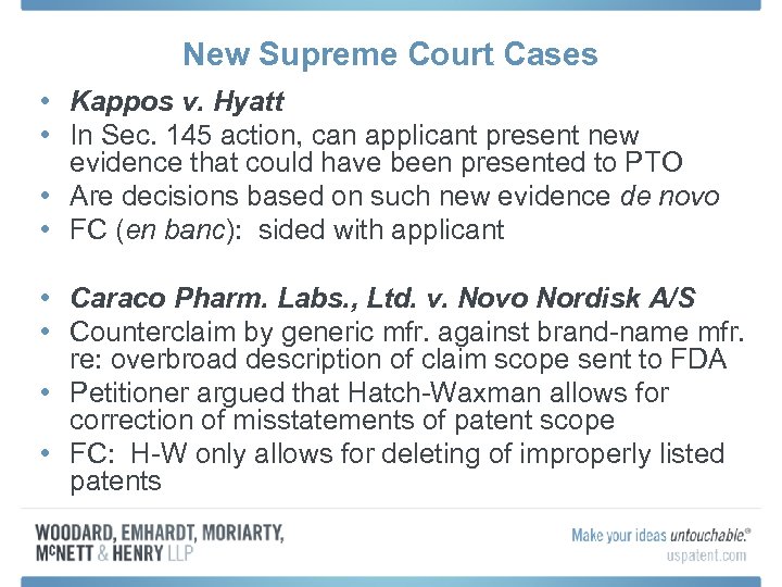 New Supreme Court Cases • Kappos v. Hyatt • In Sec. 145 action, can