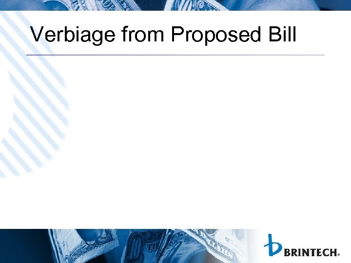 Verbiage from Proposed Bill 