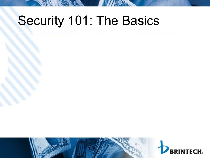 Security 101: The Basics 