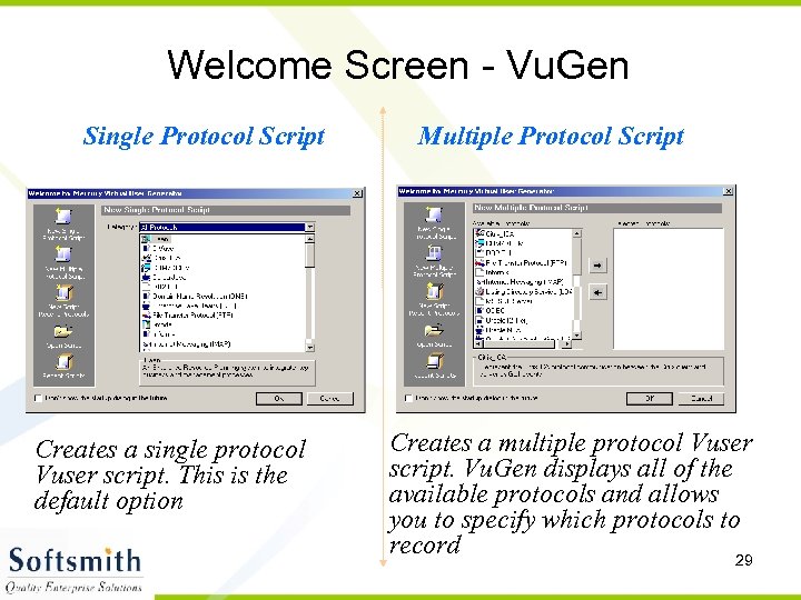 Welcome Screen - Vu. Gen Single Protocol Script Creates a single protocol Vuser script.