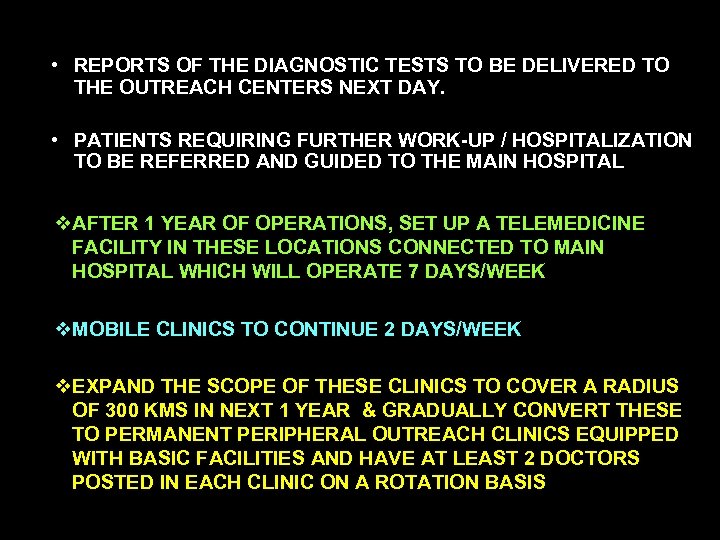 • REPORTS OF THE DIAGNOSTIC TESTS TO BE DELIVERED TO THE OUTREACH CENTERS