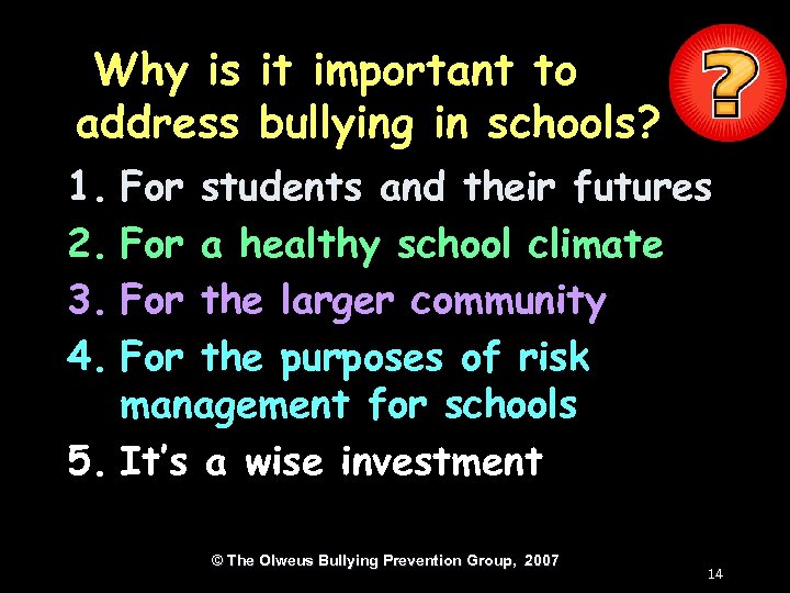 Why is it important to address bullying in schools? 1. For students and their