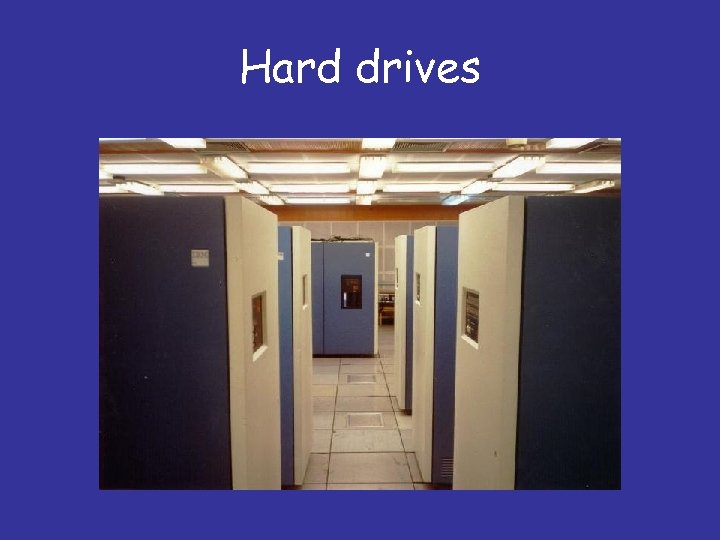 Hard drives 
