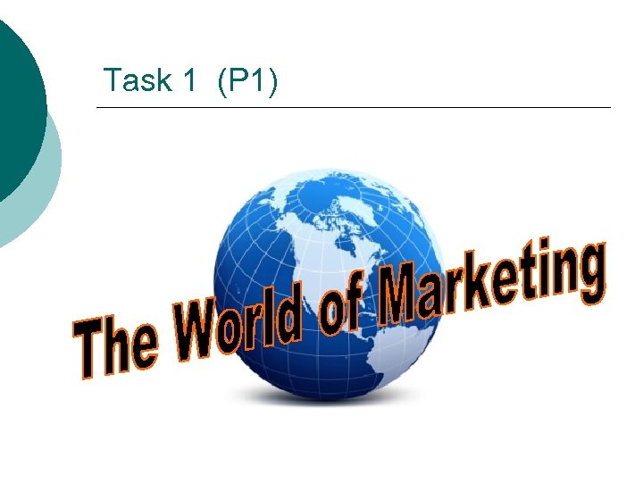 Task 1 (P 1) 