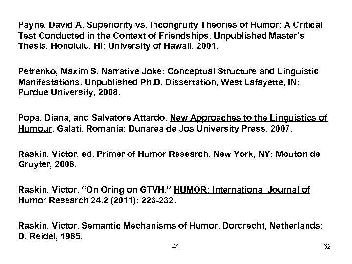 Payne, David A. Superiority vs. Incongruity Theories of Humor: A Critical Test Conducted in