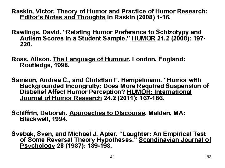 Raskin, Victor. Theory of Humor and Practice of Humor Research: Editor’s Notes and Thoughts