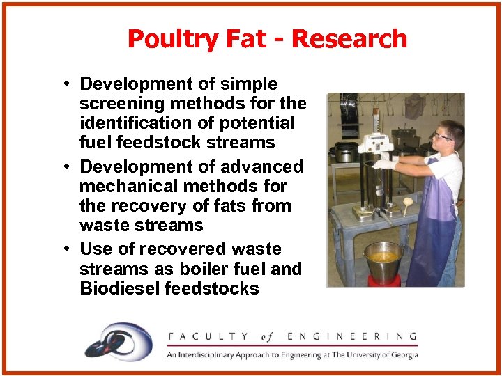Poultry Fat - Research • Development of simple screening methods for the identification of