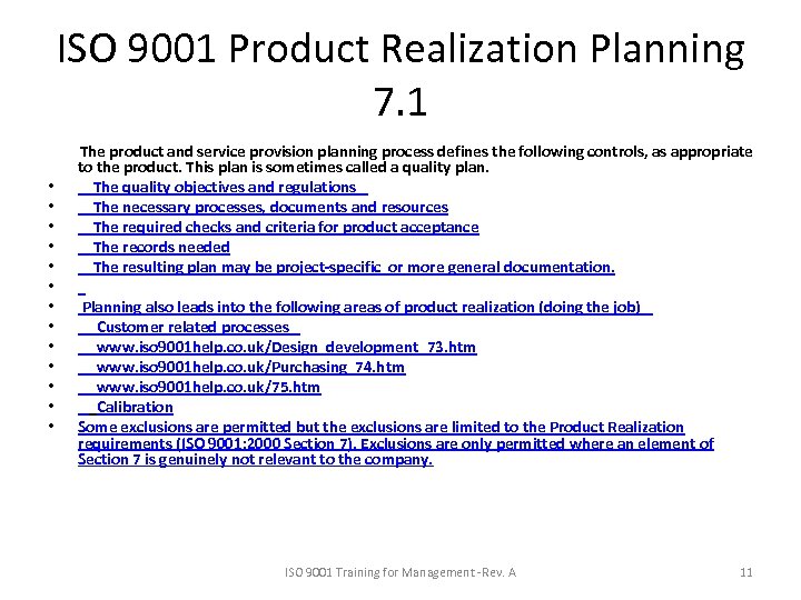 ISO 9001 Product Realization Planning 7. 1    The product and service provision planning