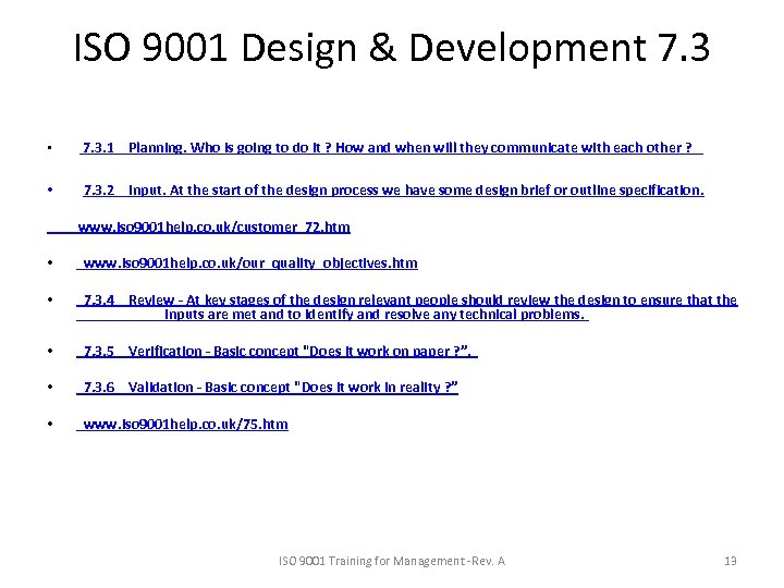 ISO 9001 Design & Development 7. 3 • 7. 3. 1 Planning. Who is