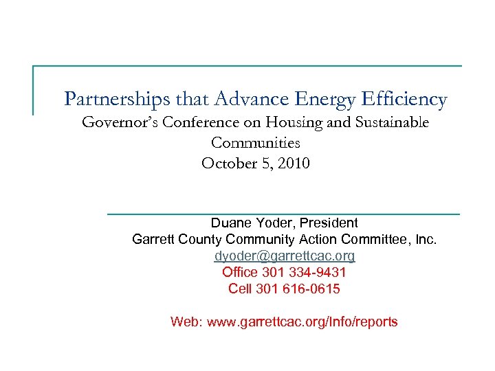 Partnerships that Advance Energy Efficiency Governor’s Conference on Housing and Sustainable Communities October 5,