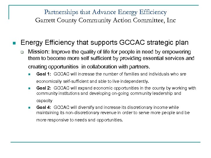 Partnerships that Advance Energy Efficiency Garrett County Community Action Committee, Inc n Energy Efficiency