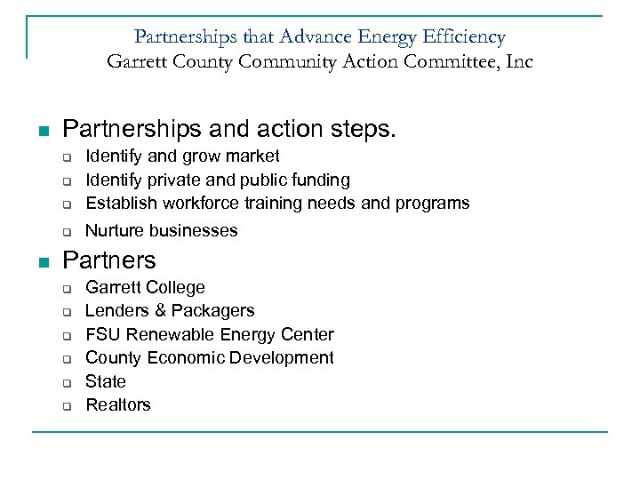 Partnerships that Advance Energy Efficiency Garrett County Community Action Committee, Inc n Partnerships and