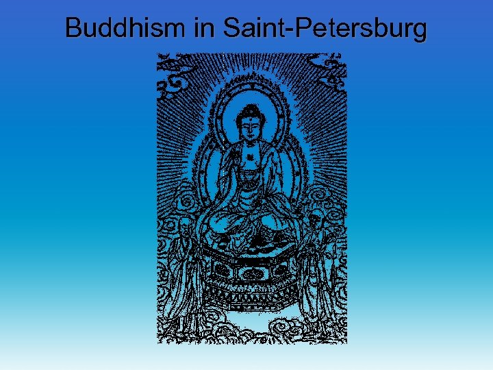 Buddhism in Saint-Petersburg 