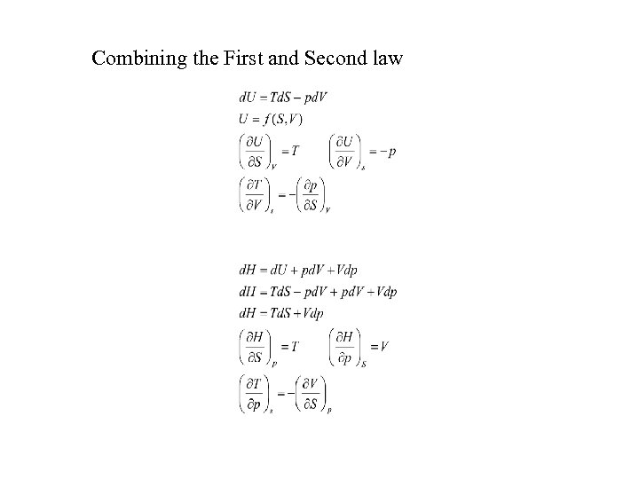 Combining the First and Second law 