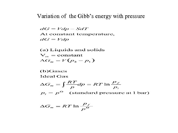 Variation of the Gibb’s energy with pressure 