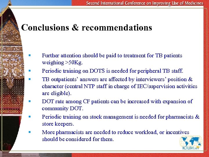Conclusions & recommendations § § § Further attention should be paid to treatment for